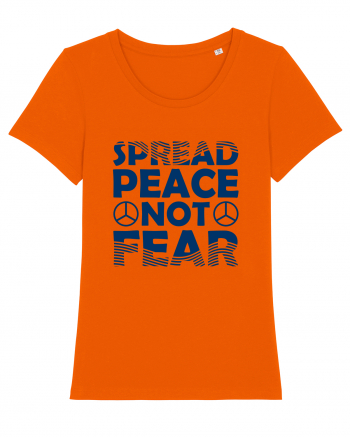 Spread Peace Not Fear Bright Orange