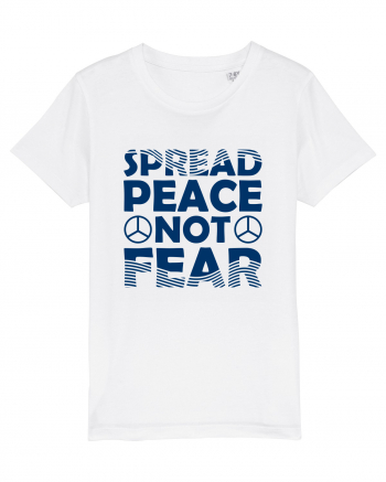 Spread Peace Not Fear White