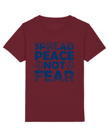 Spread Peace Not Fear Burgundy