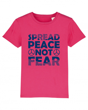 Spread Peace Not Fear Raspberry