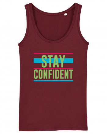 Stay Confident Burgundy