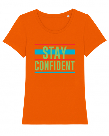 Stay Confident Bright Orange