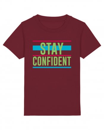 Stay Confident Burgundy