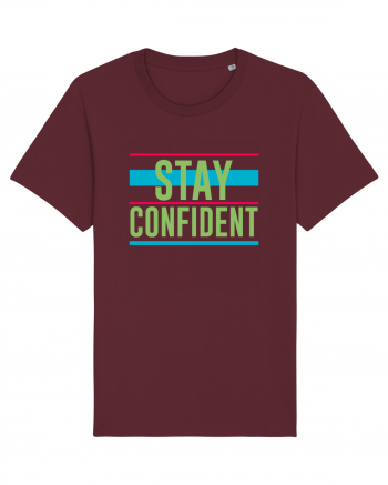 Stay Confident Burgundy