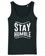 Stay Humble Maiou Damă Dreamer