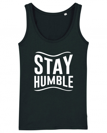 Stay Humble Black