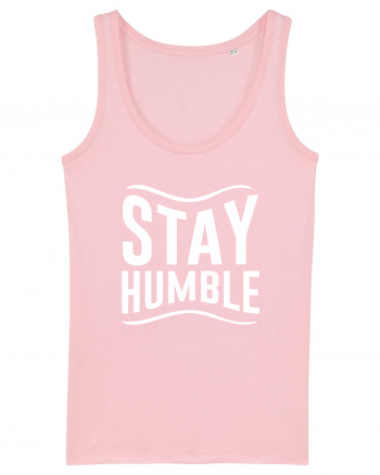 Stay Humble Cotton Pink