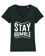 Stay Humble Tricou mânecă scurtă guler V Damă Evoker