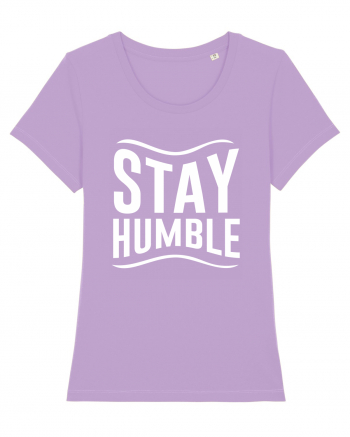 Stay Humble Lavender Dawn