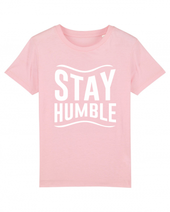 Stay Humble Cotton Pink