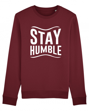 Stay Humble Burgundy