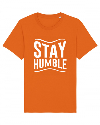 Stay Humble Bright Orange