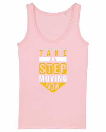 Take A Step Moving Now Cotton Pink