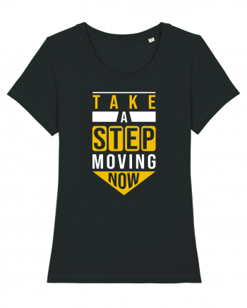 Take A Step Moving Now Black