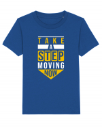 Take A Step Moving Now Tricou mânecă scurtă  Copii Mini Creator