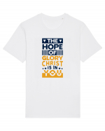 The Hope Of Glory Christ Is In You Tricou mânecă scurtă Unisex Rocker