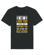 We Love You And We Support You As Our Best Father Tricou mânecă scurtă Unisex Rocker