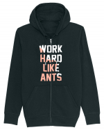 Work Hard Like Ants Hanorac cu fermoar Unisex Connector