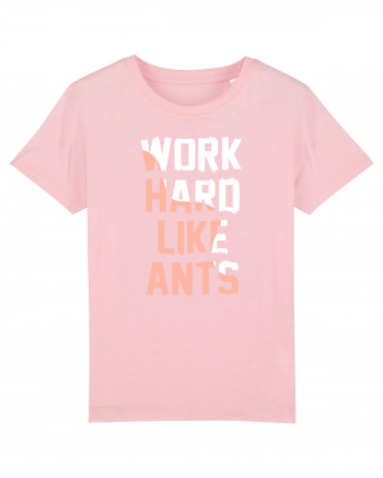 Work Hard Like Ants Cotton Pink