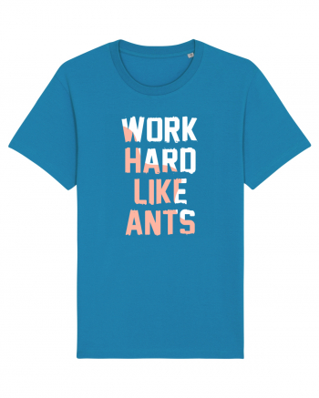 Work Hard Like Ants Azur