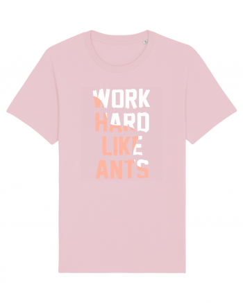 Work Hard Like Ants Cotton Pink