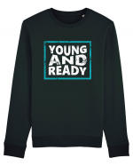 Young And Ready Bluză mânecă lungă Unisex Rise