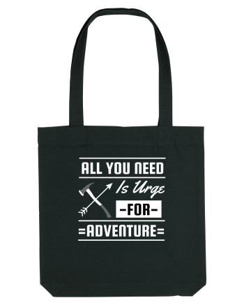 All You Need is an Urge for Adventure Black