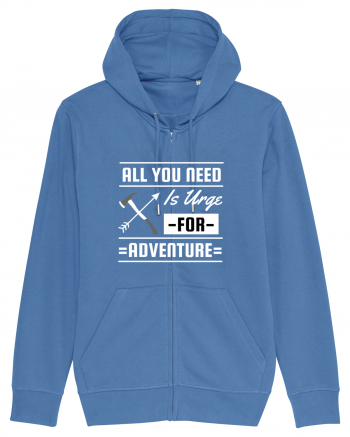 All You Need is an Urge for Adventure Bright Blue