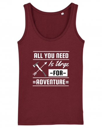 All You Need is an Urge for Adventure Burgundy