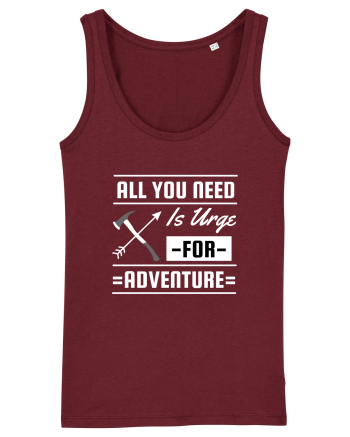 All You Need is an Urge for Adventure Burgundy