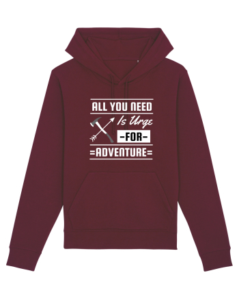 All You Need is an Urge for Adventure Burgundy