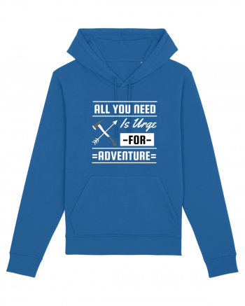 All You Need is an Urge for Adventure Royal Blue