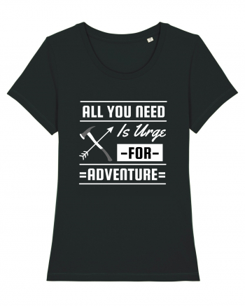 All You Need is an Urge for Adventure Black