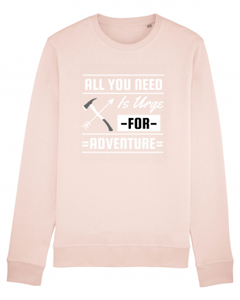 All You Need is an Urge for Adventure Candy Pink