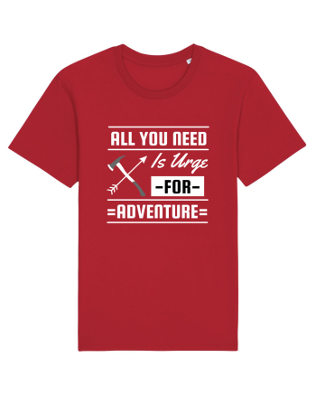 All You Need is an Urge for Adventure Red