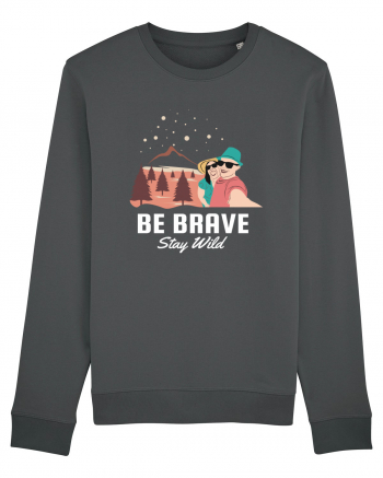 Be Brave Stay Wild Anthracite