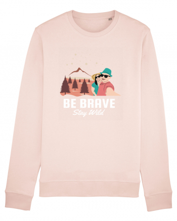 Be Brave Stay Wild Candy Pink