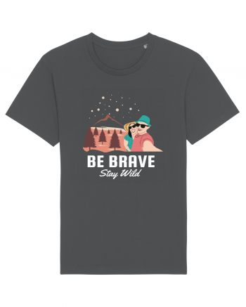 Be Brave Stay Wild Anthracite