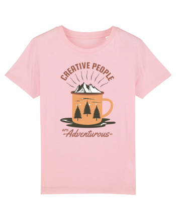 Creative People are Adventurous Cotton Pink
