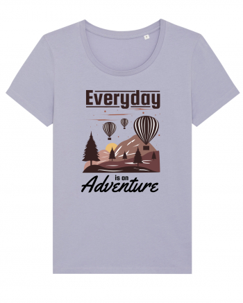 Every Day is an Adventure Lavender