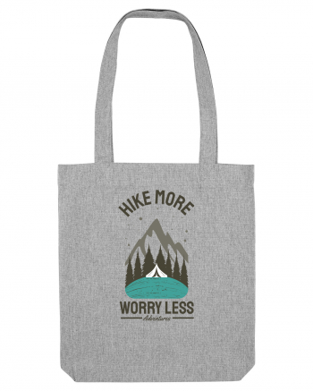 Hike More Worry Less Heather Grey