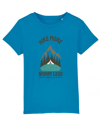 Hike More Worry Less Azur