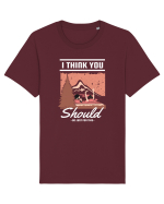 I Think You Should Go Just For This Tricou mânecă scurtă Unisex Rocker