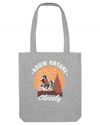 Know Nature Closely Heather Grey