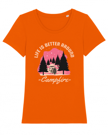 Life is Better Around a Campfire Bright Orange