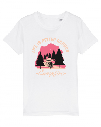 Life is Better Around a Campfire White