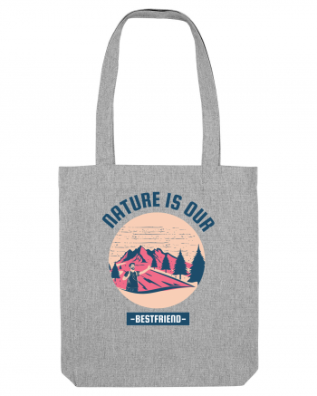 Nature is Our Best Friend Heather Grey