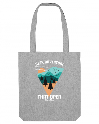 Seek Adventure that Open Your Mind Heather Grey