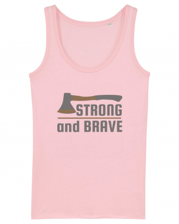 Strong and Brave Cotton Pink