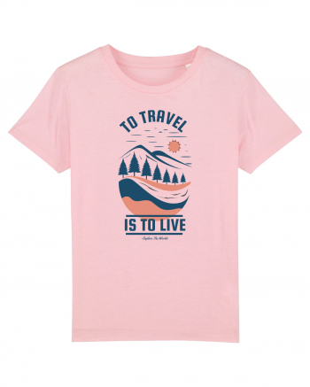 To Travel is to Live Cotton Pink